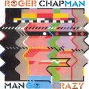 Chapman Roger : man go crazy