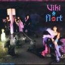 Vincze Viktória és a  Flört : Viki & Flört