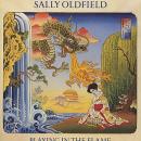 Oldfield Sally : Playing in the flame
