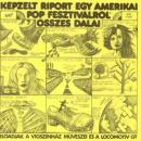 LGT : Képzelt riport egy amerikai pop-fesztiválról / Harminc éves vagyok