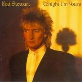Stewart Rod : tonight I'm yours