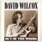 Wilcox David : out of the woods