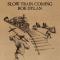 Dylan Bob : slow train coming